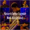 Navneeth Sundar - Navneeth Sundar Ensemble Music Mojo Originals